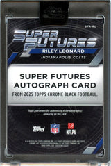 Riley Leonard 2025 Topps Chrome Black Super Futures Gold Rookie Auto 22/50 #SFA-RL